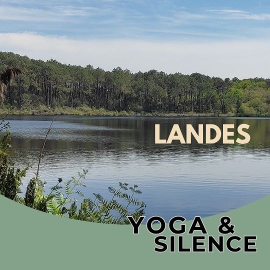 Retraite yoga et silence Landes